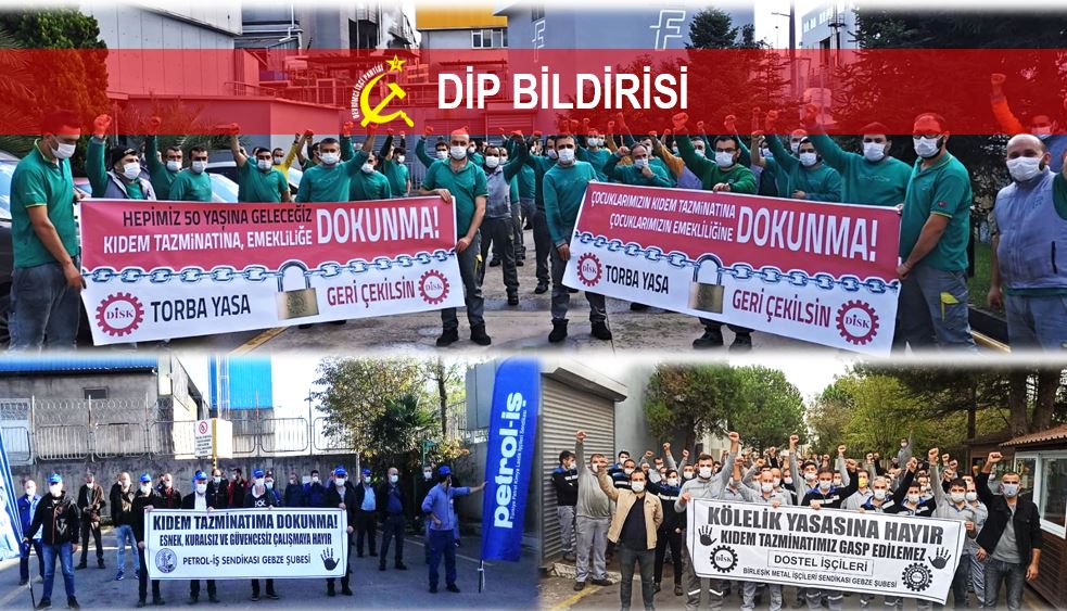 DİP Bildirisi: Torba yasa geri çekilsin! Kıdem tazminatını savunmak için genel greve!