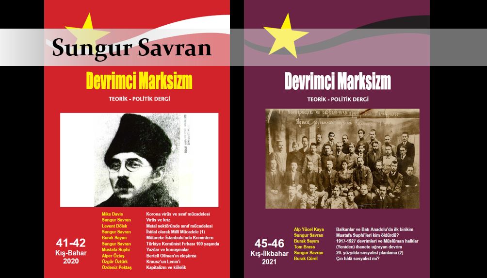 Sungur Savran: Bir çelik aynadır gözlerimiz…